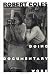 Doing Documentary Work (New York Public Library Lectures in Humanities)