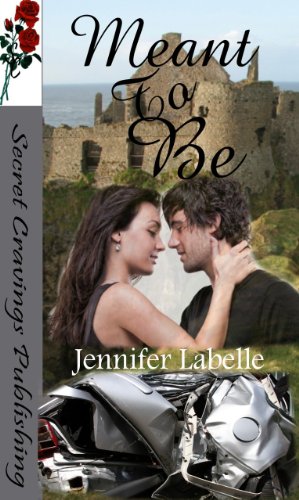 Meant To Be by Jennifer Labelle
