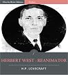 Herbert West - Reanimator (Illustrated)