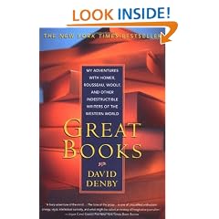 Great Books: My Adventures with Homer, Rousseau, Woolf, and Other Indestructible Writers of the Western World