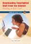 Downloading Copyrighted Stuff from the Internet: Stealing or Fair Use? (Issues in Focus Today)