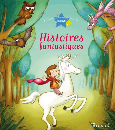 8 histoires fantastiques (Histoires à raconter pour les grands) (French Edition)