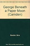 George beneath a paper moon
