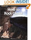 How to Rock Climb!, 4th (How To Climb Series)