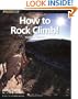 How to Rock Climb!, 4th (How To Climb Series)