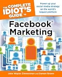 The Complete Idiots Guide to Facebook Marketing