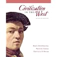 Civilization in the West, Combined Volume (7th Edition) (MyHistoryLab Series)