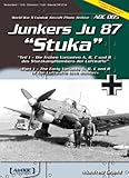 Junkers Ju-87 Stuka - Part 1 - the Early Variants A B C and R of the Luftwaffe Dive Bomber ADC 005 World War II Combat Aircraft Photo Archive