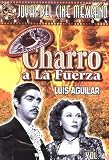 Charro a La Fuerza [DVD] [Region 1] [US Import] [NTSC]