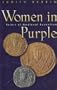Women in Purple: Rulers of Medieval Byzantium