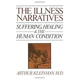 the illness narratives suffering healing and the human condition