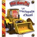 La tractopelle d'Axel
