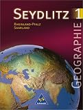 Produkt-Bild: Seydlitz Erdkunde/Geographie - Sekundarstufe I - Neubearbeitung: Seydlitz Geographie, Ausgabe Gymnasium Rheinland-Pfalz und Saarland, Neubearbeitung, Bd.1