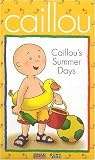 Caillou - Caillous Summer Days (Clamshell)