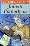 Juliette Pomerleau: Roman par Beauchemin