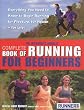 The "Runner's World" Complete Book of Running for Beginners