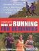 The "Runner's World" Complete Book of Running for Beginners