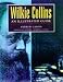 Wilkie Collins: An Illustrated Guide