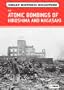 The Atomic Bombings of Hiroshima and Nagasaki (Great Historic Disasters)