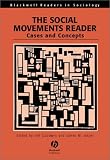 The Social Movements Reader: Cases and Concepts (Blackwell Readers in Sociology)