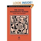 Click here to buy The Social Movements Reader: Cases and Concepts (Blackwell Readers in Sociology) by  Jeff Goodwin and James Jasper.