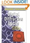 Digital Diffractive Optics: An Introduction to Planar Diffractive Optics and Related Technology
