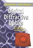 Digital Diffractive Optics: An Introduction to Planar Diffractive Optics and Related Technology