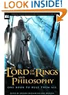 The Lord of the Rings and Philosophy: One Book to Rule Them All (Popular Culture and Philosophy)