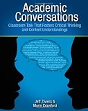 Academic Conversations: Classroom Talk that Fosters Critical Thinking and Content Understandings