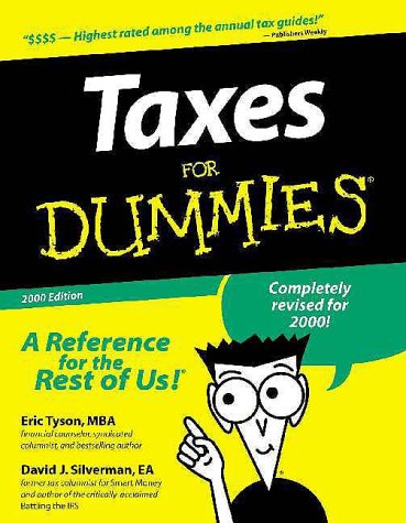 Taxes For Dummies, by Eric Tyson, David J. Silverman EA Taxes For Dummies, by Eric Tyson, David J. Silverman EA