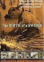 THE BIRTH OF A SWORD