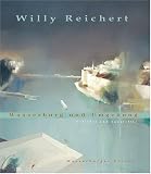Willy Reichert - Wasserburg und Umgebung - &Ouml;lbilder und Aquarelle - Johannes Klinger