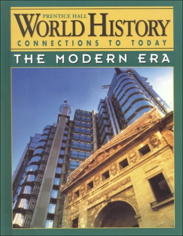 World History Connections To Today: The Modern Era