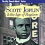 Scott Joplin & Age of Ragtime