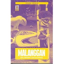 Malanggan: Art, Memory and Sacrifice (Materializing Culture)