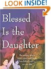 Blessed is the Daughter, 8th Edition