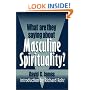 What Are They Saying About Masculine Spirituality?