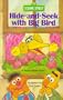 Hide-And-seek with Big Bird (Peek-a-Board Books)