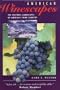 American Winescapes: The Cultural Landscapes Of America's Wine Country (Geographies of Imagination)