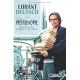 M�tronome : L'histoire de France au rythme du m�tro parisienpar Lorant Deutsch