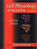 Cell Physiology Sourcebook, Third Edition: A Molecular Approach