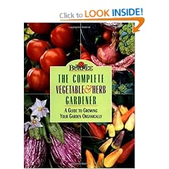 The Complete Vegetable and Herb Gardener (Burpee)