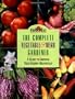 Burpee The Complete Vegetable & Herb Gardener: A Guide To Growing Your Garden Organically