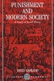 Picture of Punishment and Modern Society: A Study in Social Theory (Clarendon Paperbacks)