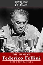 The Films of Federico Fellini (Cambridge Film Classics)