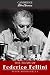 The Films of Federico Fellini (Cambridge Film Classics)