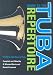Guide to the Tuba Repertoire: The New Tuba Source Book (Indiana Repertoire Guides)