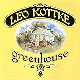 Leo Kottke -  Greenhouse