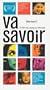 Va Savoir [VHS]