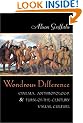 Wondrous Difference: Cinema, Anthropology and Turn-of-the-century Visual Culture (Film and Culture Series)